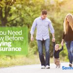 What You Need To Know Before Buying Life Insurance
