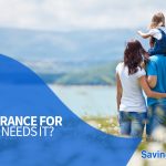 what is life insurance and who needs it - life insurance awareness month - LIAM