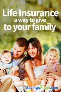 Life Insurance - a loving gift to your family