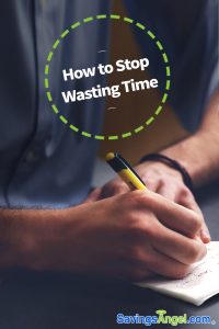 How To Stop Wasting Time