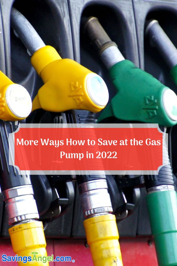 More Ways How to Save at the Gas Pump in 2022