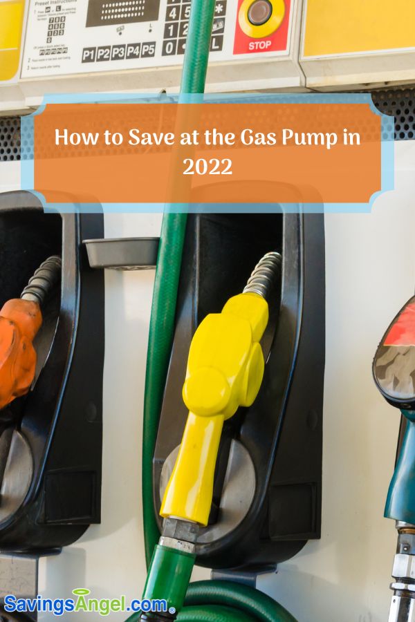 How to Save at the Gas Pump in 2022